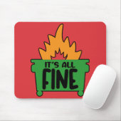 It's All Fine Dumpster Fire マウスパッド (マウス)