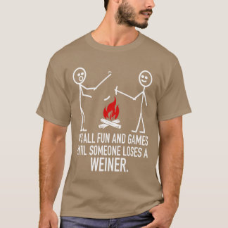 Its All Fun And Games Camping Stick Figure Joke fr Tシャツ