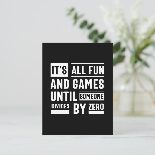 It's All Fun And Games Until Someone Divides By Ze ポストカード (スタンド正面)