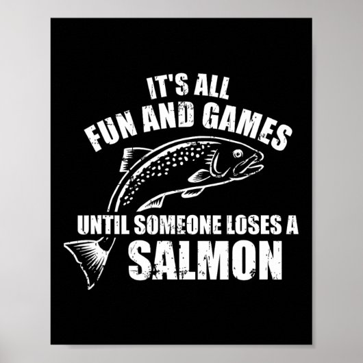 It's All Fun And Games Until Someone Loses A Salmo ポスター (正面)