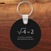 It's All Fun And Games Until Someone Loses An I Fu キーホルダー (正面)