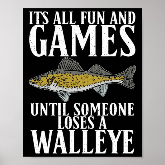 Its All Fun Until Someone Loses A Walleye Hunting  ポスター (正面)