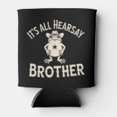 It's All Hearsay Brother 面白いミーム カエル ダムールール 缶クーラー (正面)