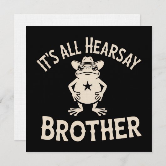 It's All Hearsay Brother Funny Meme Frog Dumb Law  招待状 (正面/裏面)