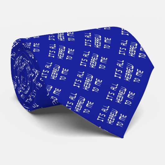 It's All Hebrew To Me Neck Tie ネクタイ (ロール)