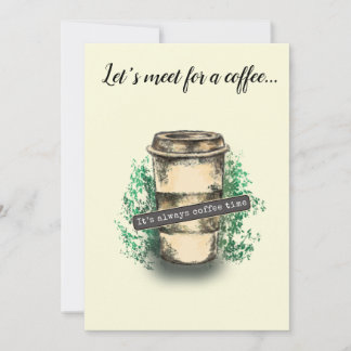 It's always coffee time 招待状