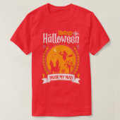 It's always Halloween in my mind witches haunted h Tシャツ (デザイン正面)