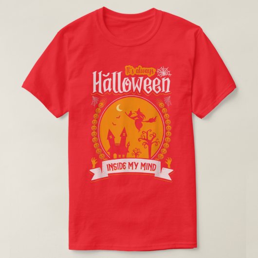 It's always Halloween in my mind witches haunted h Tシャツ (デザイン正面)