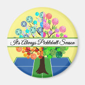 It's Always Pickleball Season - Four Seasons Tree マグネット (正面)