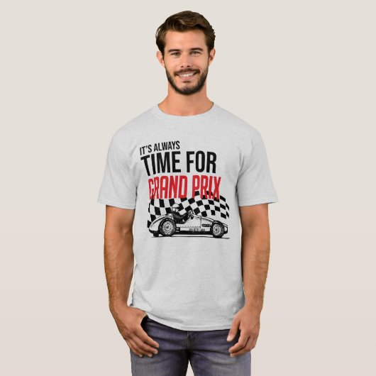 It's always time for Grand Prix Tシャツ (正面フル)