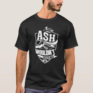 It's An Ash Thing Tシャツ