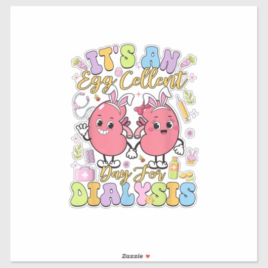 It's An Egg Cellent Day For Dialysis Easter Day T- シール (シート)