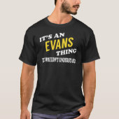 It's an EVANS Thing You Wouldn't Understand Tシャツ (正面)