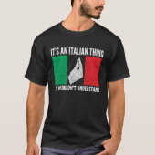 it's an Italian you wouldn't understand Italy Vaff Tシャツ (正面)