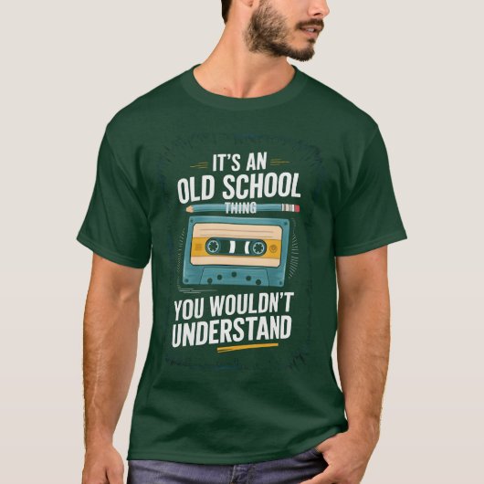 Its An Old Schoolhing You Wouldnt Understand frien Tシャツ (正面)