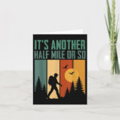 Its Another Half Mile Or So Funny Camping Mountain カード (正面)
