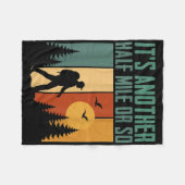 Its Another Half Mile Or So Funny Camping Mountain フリースブランケット (正面(横))