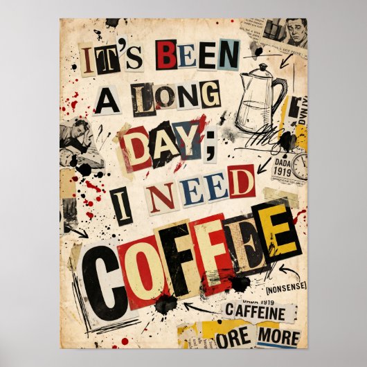 it's been a long day i need coffee ポスター (正面)