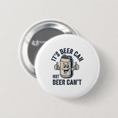 Its Beer Can Not Beer  缶バッジ (正面&裏面)