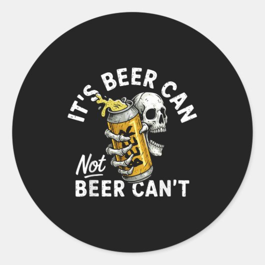 It's Beer Can Not Beer Can Skull Skeleton Drinking ラウンドシール (正面)