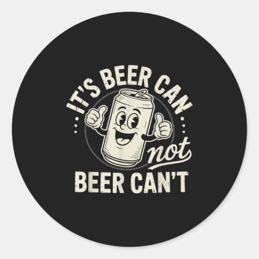 It's Beer Can Not Beer Can't  ラウンドシール (正面)