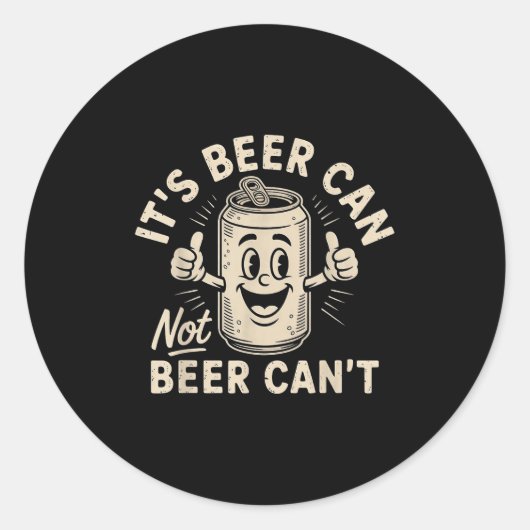 It's Beer Can Not Beer Can't  ラウンドシール (正面)