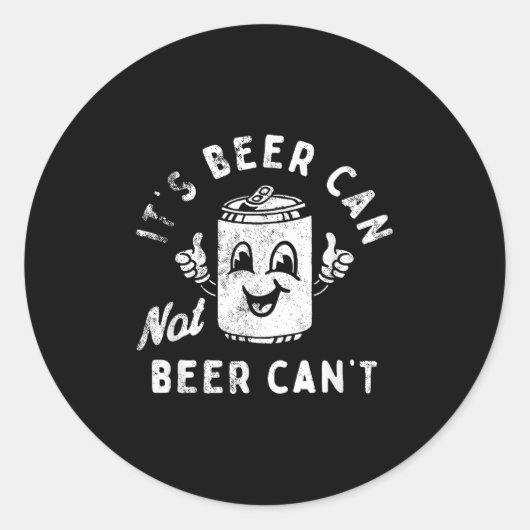 It's Beer Can Not Beer Can't ラウンドシール (正面)
