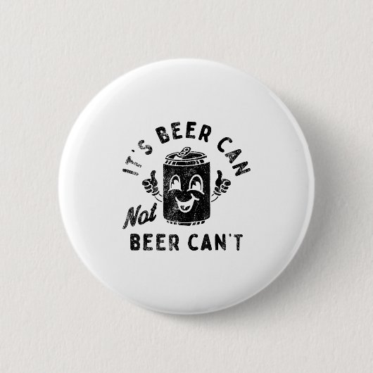 It's Beer Can Not Beer Can't 缶バッジ (正面)