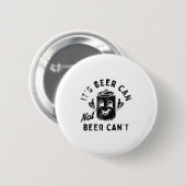 It's Beer Can Not Beer Can't 缶バッジ (正面&裏面)