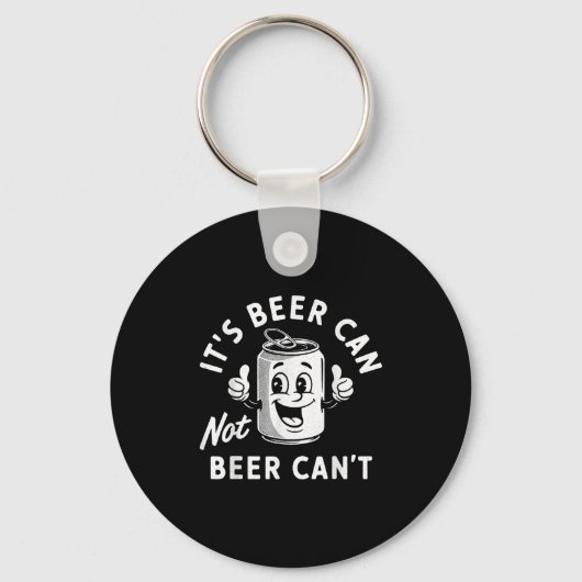 It's Beer Can Not Beer Can't Funny Drinking Retro  キーホルダー (正面)