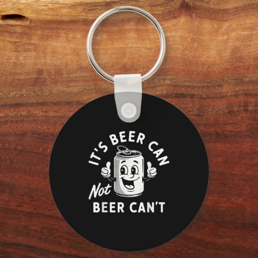It's Beer Can Not Beer Can't Funny Drinking Retro  キーホルダー (正面)
