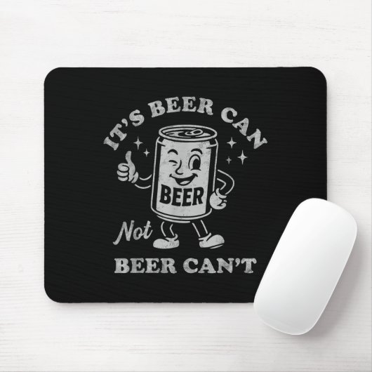 It's Beer Can Not Beer Can't Funny Drinking Womens マウスパッド (マウス)