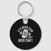 It's Beer Can Not Beer Can't Motivational Drinking キーホルダー (正面)