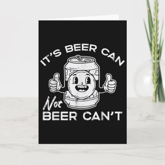 Its Beer Can Not Cant Funny Saying Sarcastic Dad M カード (正面)