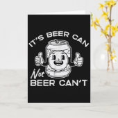 Its Beer Can Not Cant Funny Saying Sarcastic Dad M カード (黄色い花)