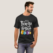 Its Bingo Night Lotto Bingo Player Gambling Hobby  Tシャツ (正面フル)