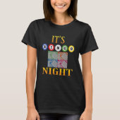 It's Bingo Night Winning Gambling Players Bring Go Tシャツ (正面)