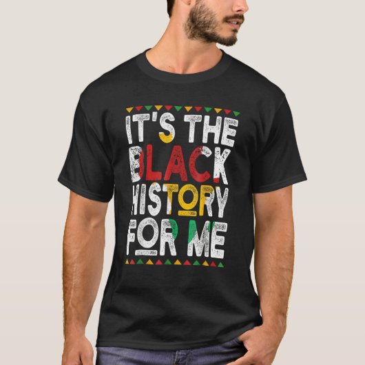 It's Black History For Me African Pride BHM Men Wo Tシャツ (正面)