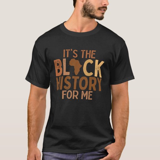 Its Black History For Me African Pride BHM Men Wom Tシャツ (正面)