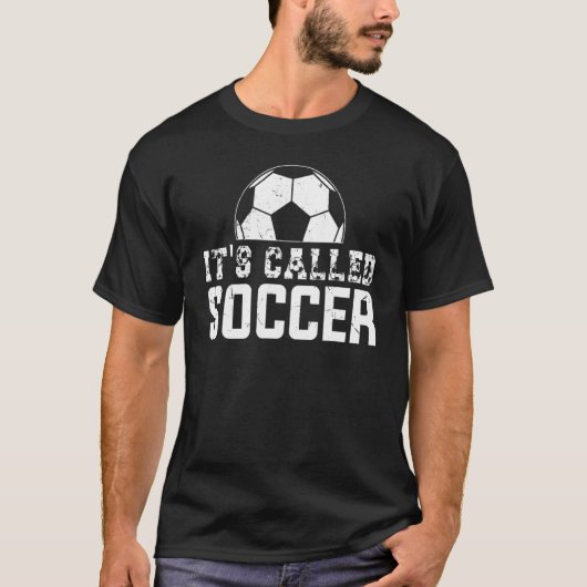 Its Called Soccer Not Football Shirt,USA It's Call Tシャツ (正面)