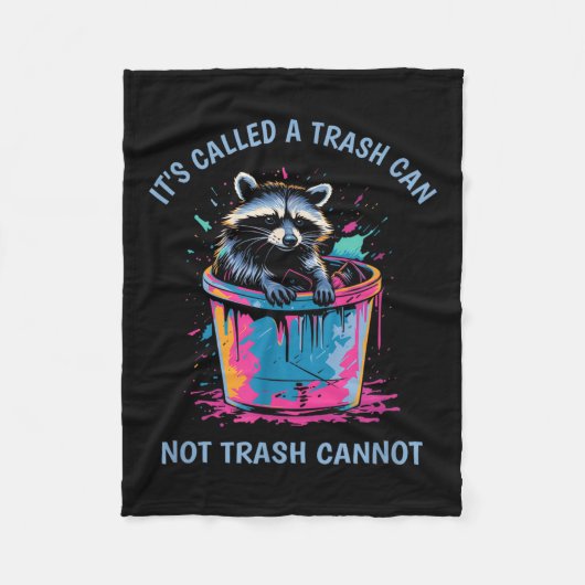 It's Called Trash Can Not Trash Cannot Funny Racco フリースブランケット (正面)