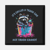It's Called Trash Can Not Trash Cannot Funny Racco マグネット (正面)