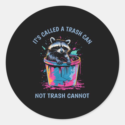 It's Called Trash Can Not Trash Cannot Funny Racco ラウンドシール (正面)