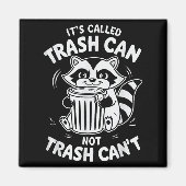 It's Called Trash Can Not Trash Can't  マグネット (正面)