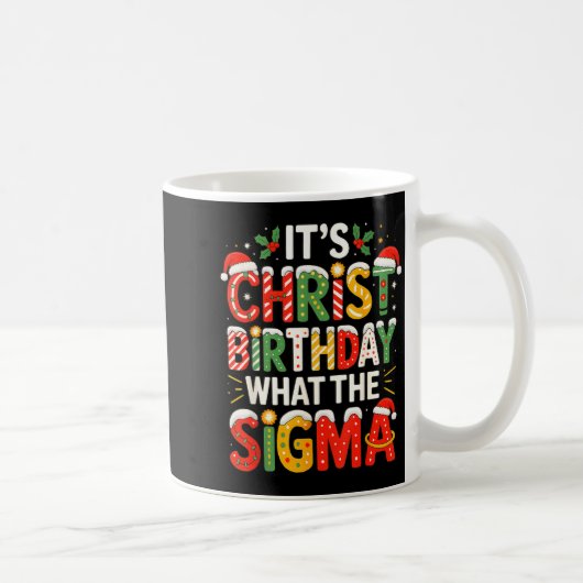 It's Christ Birthday Sigma Christian Christmas  コーヒーマグカップ (右)
