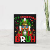 It's Christmas Bruh Nutcracker Boys Kids Xmas Chri カード (正面)