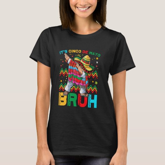 It's Cinco de Mayo Bruh Dabbing Mexican Boy Poncho Tシャツ (正面)