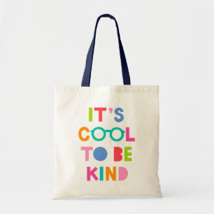 It's Cool To Be Kind トートバッグ