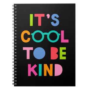 It's Cool To Be Kind ノートブック