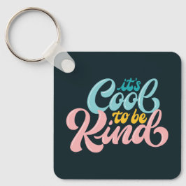 It's Cool to Be Kind レトロタイポグラフィーキーチェーン キーホルダー